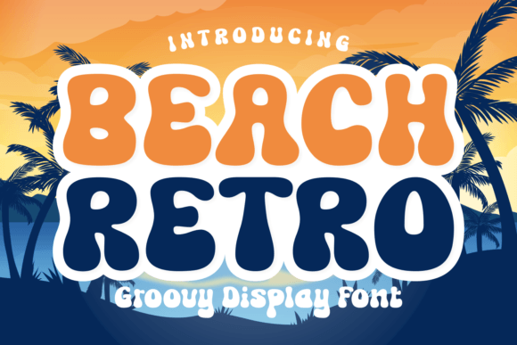 Beach Retro Font: A Fun Display Typeface for Brands