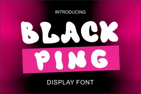 Black Ping: A Cheerful Display Font for Modern Editorial Design