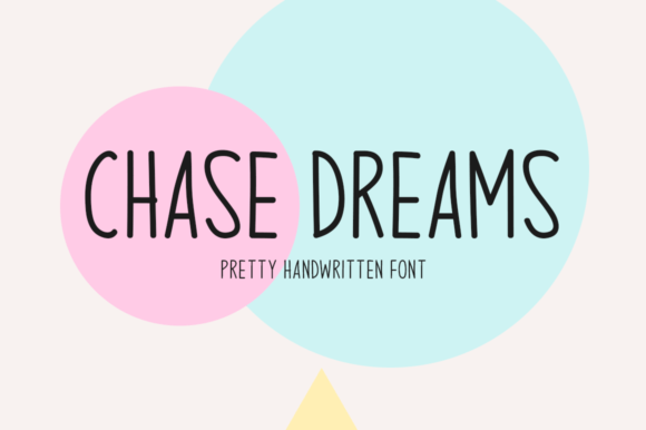 Chase Dreams Font: A Designer's Take on Handwritten Display