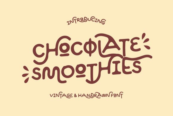 Chocolate Smoothies: A Playful Display Font for Makers