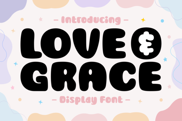 Love and Grace: The Bold Display Font for Modern Brands
