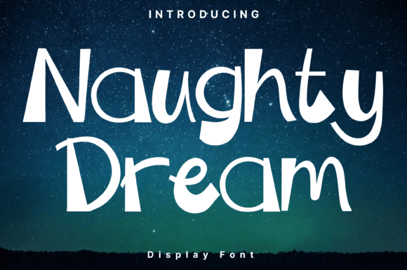 Naughty Dream: A Whimsical Display Font for Web Design