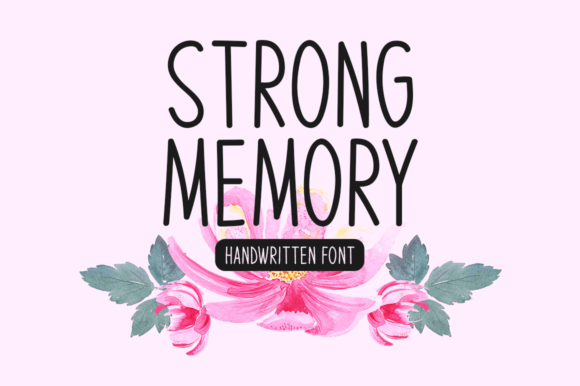 Strong Memory: A Handwritten Display Font for Campaigns